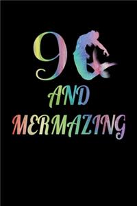 9 And Mermazing