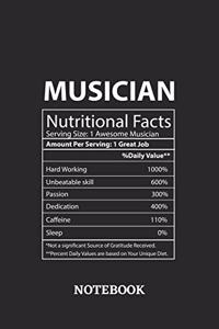 Nutritional Facts Musician Awesome Notebook