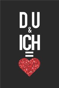 Du & ich = Liebe