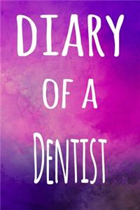 Diary of a Dentist