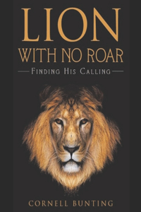 Lion with no roar