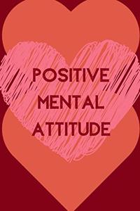 Positive Mental Attitude