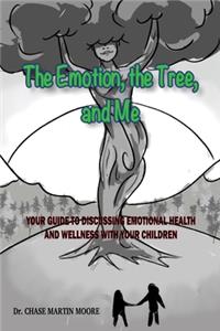 Emotion, the Tree and Me