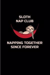 Sloth Nap Club Napping Together Since Forever