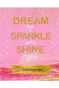 Dream Big Sparkle More Shine Bright 2020 Weekly and Monthly Planner