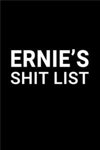 Ernie's Shit List