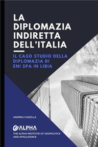 La Diplomazia Indiretta Dell' Italia