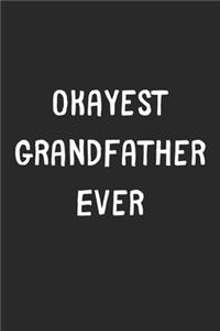 Okayest Grandfather Ever