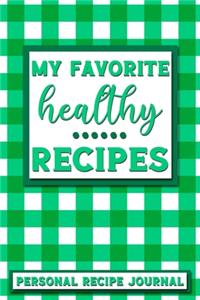 My Favorite Healthy Recipes