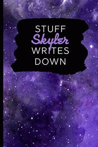 Stuff Skyler Writes Down