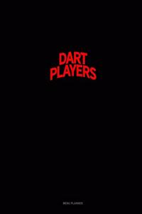 Bearded Dart Players Do It Better