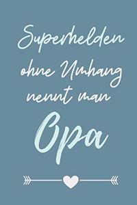 Superhelden Ohne Umhang Nennt Man Opa