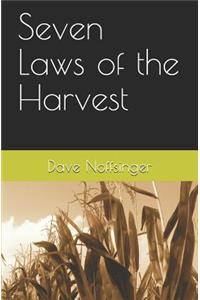 Seven Laws of the Harvest