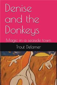 Denise and the Donkeys