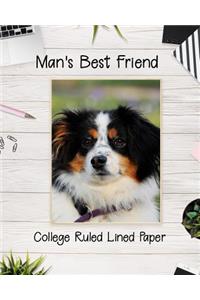 Man's Best Friend College Ruled Lined Paper