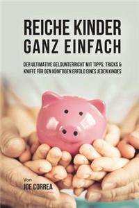 Reiche Kinder ganz einfach