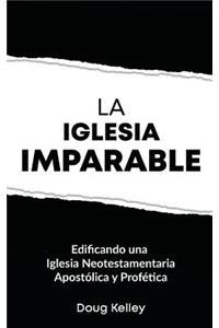 La Iglesia Imparable