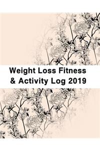 Weight Loss, Fitness and Activity Log 2019