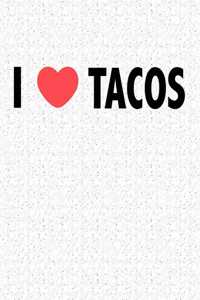 I Love Tacos