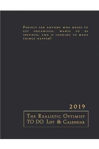 The Realistic Optimist to Do List & Calendar 2019