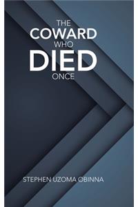 Coward Who Died Once