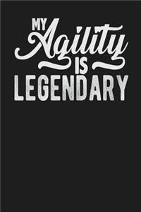 My Agility is Legendary