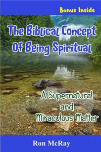 Biblical Concept of Being Spiritual