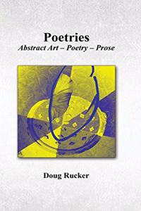 Poetries; Abstract Art - Poetry - Prose