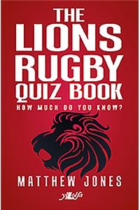 The Lions Rugby Quiz Book