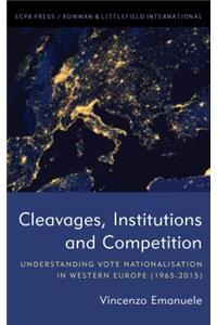 Cleavages, Institutions and Competition