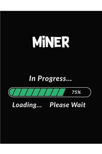 Miner in Progress Loading Please Wait