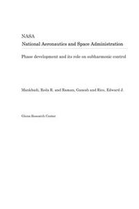 Phase Development and Its Role on Subharmonic Control