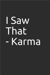 I Saw That - Karma