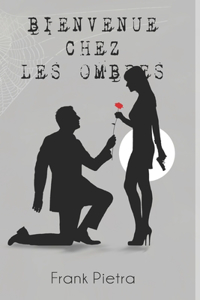 Bienvenue chez les Ombres