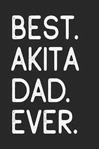 Best Akita Dad Ever