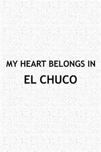 My Heart Belongs in El Chuco