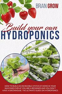 Build your own hydroponics