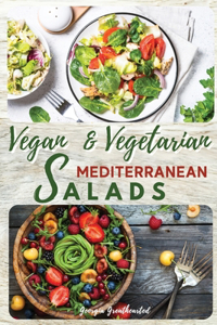 Vegan and Vegetarian Mediterranean Salads