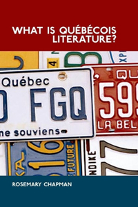 What Is Québécois Literature?