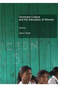 Dominant Culture and the Education of Women