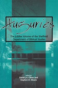 Auguries: The Jubilee Volume of the Sheffield Department of Biblical Studies (JSOT supplement)