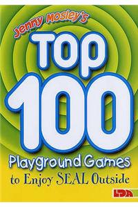 Jenny Mosley's Top 100 Playground Games to Enjoy Seal Outside