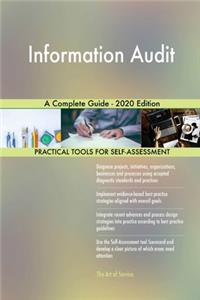 Information Audit A Complete Guide - 2020 Edition