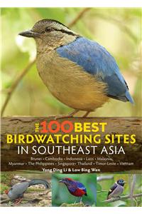 100 Best Bird Watching Sites in Southeast Asia