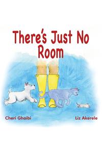 There's just no room