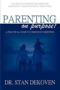 Parenting on Purpose