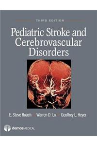 Pediatric Stroke and Cerebrovascular Disorders