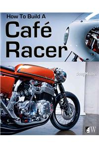How to Build a CafÃ© Racer
