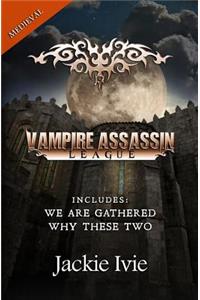 Vampire Assassin League, Medieval