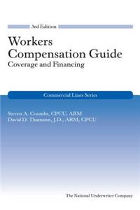 Workers Compensation Guide: Coverage & Financing 3rd Edition